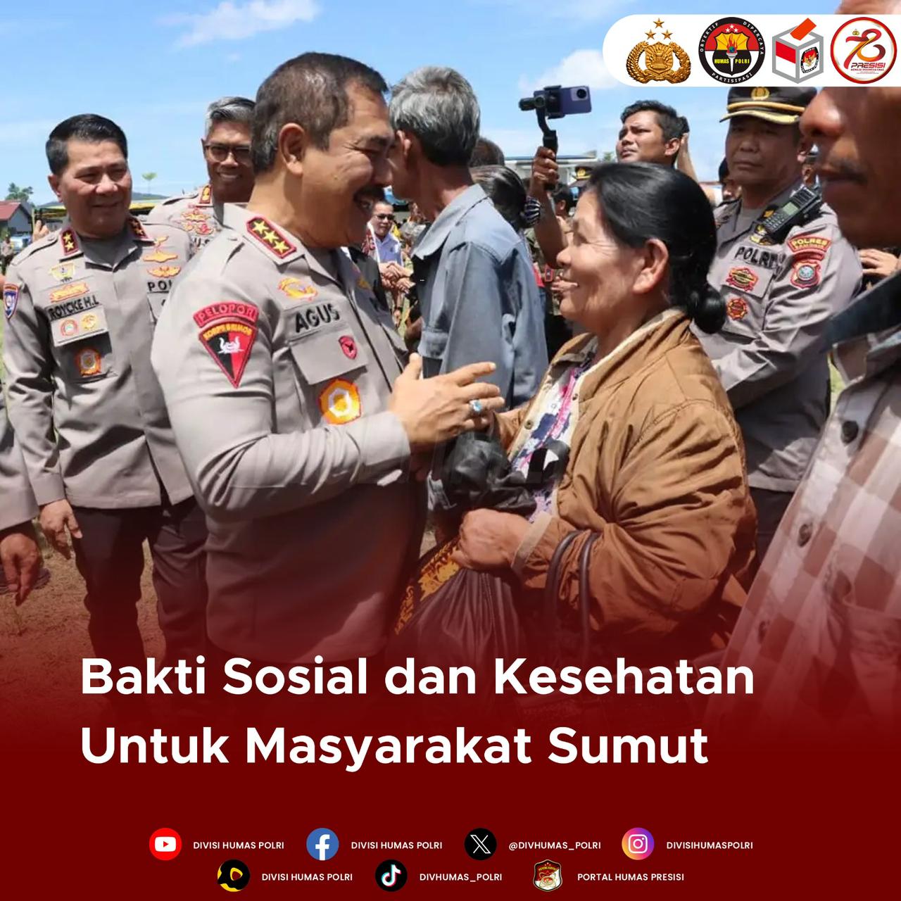 Wakapolri Komjen Pol. Drs. Agus Andrianto, S.H., M.H Pimpin Langsung Giat Bakti Sosial dan Kesehatan Untuk Masyarakat Sumut